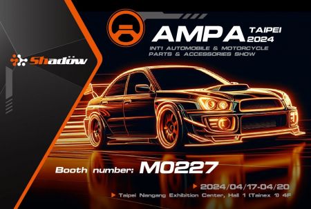 【Exhibition】2024-4/17~4/20 Taipei International Auto & Motorcycle Parts Exhibition (AMPA) - We look forward to meeting you and exploring the best bridge between humans and machines together!